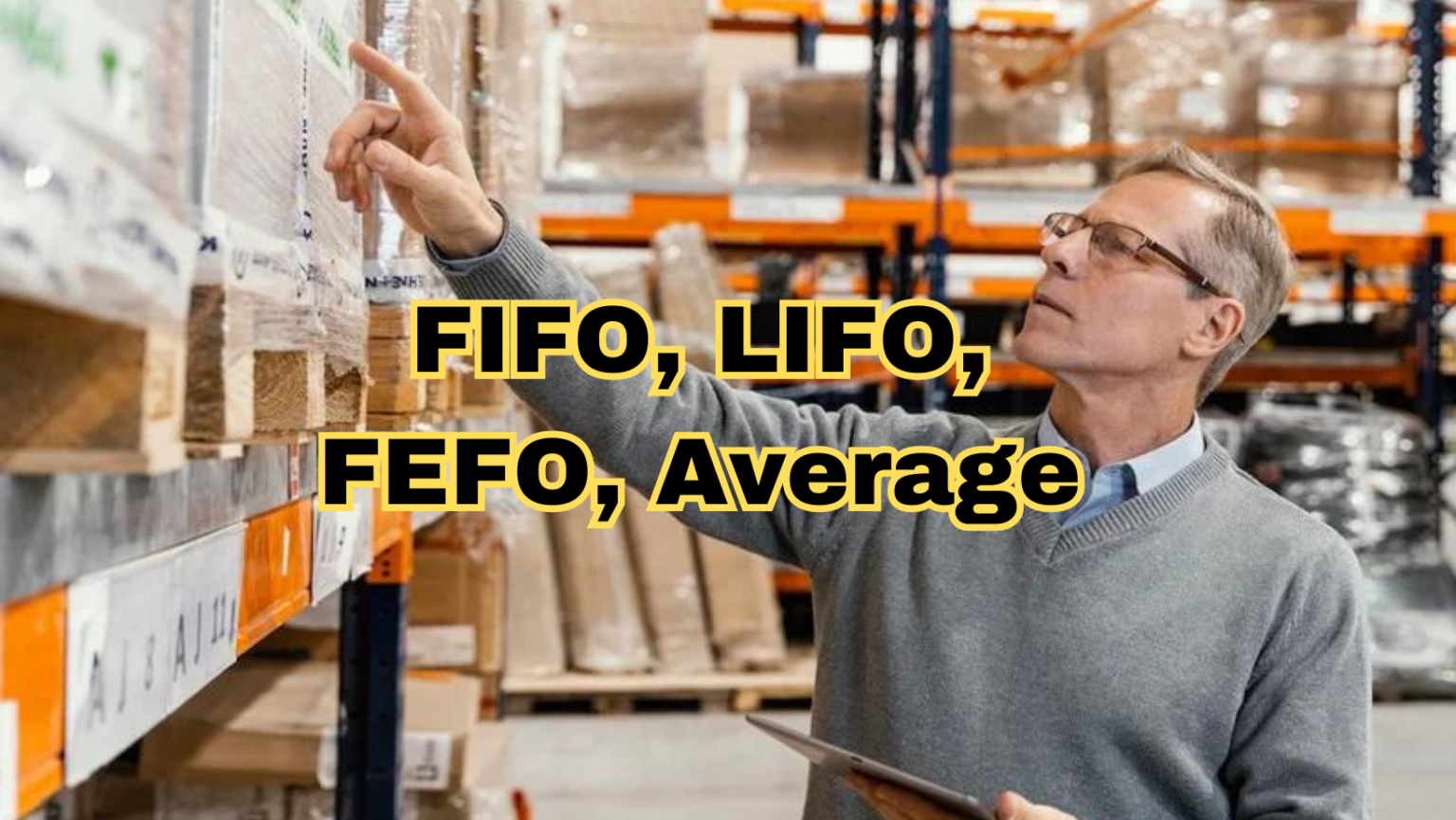 FIFO, LIFO, FEFO, Average: Pengertian, Manfaat, Perbedaan dan Kelemahan ...